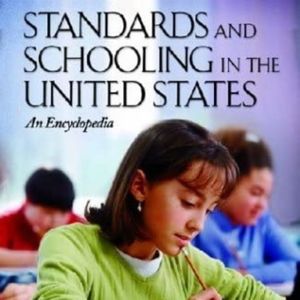 3 Books Set "Standards & Schooling in the United States: An Encyclopedia"